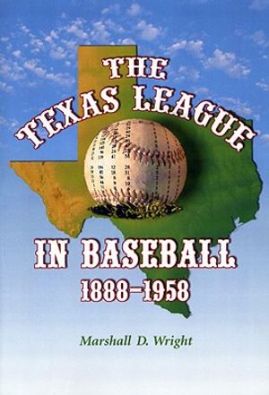 The Texas League in Baseball, 1888-1958 image number 0
