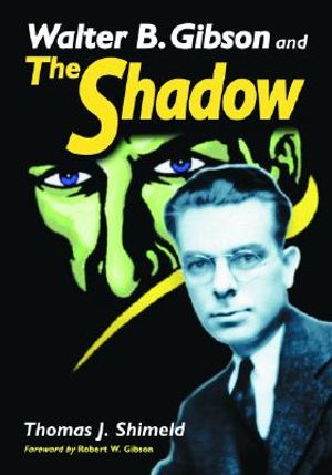 Walter B. Gibson and the Shadow image number 0