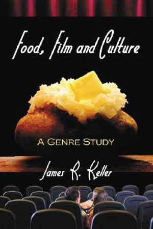 Food, Film and Culture: A Genre Study image number 0