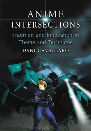 Anime Intersections: Tradition and Innovation in Theme and Technique image number 0