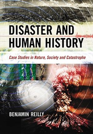 Disaster and Human History: Case Studies in Nature, Society and Catastrophe image number 0