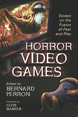 Horror Video Games: Essays on the Fusion of Fear and Play image number 0