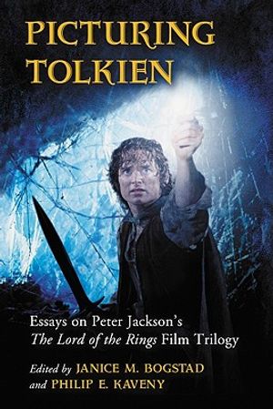 Picturing Tolkien: Essays on Peter Jackson's the Lord of the Rings Film Trilogy image number 0