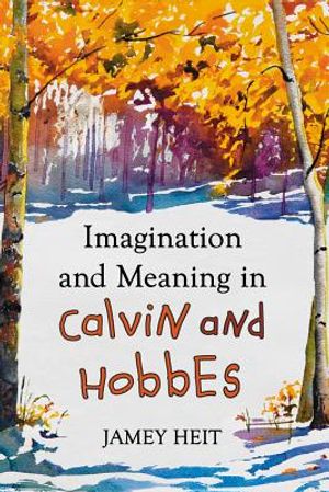 Imagination and Meaning in Calvin and Hobbes image number 0