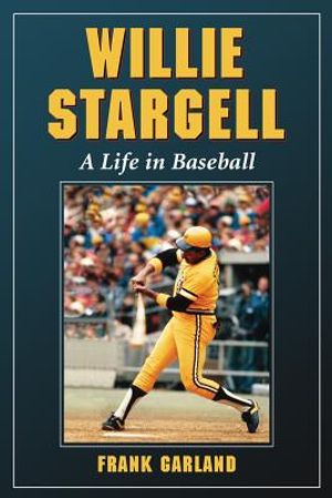 Willie Stargell: A Life in Baseball image number 0
