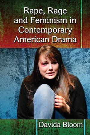 Rape, Rage and Feminism in Contemporary American Drama image number 0