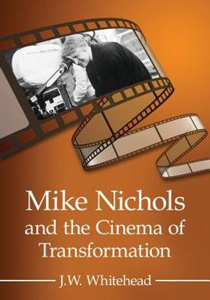 Mike Nichols and the Cinema of Transformation image number 0