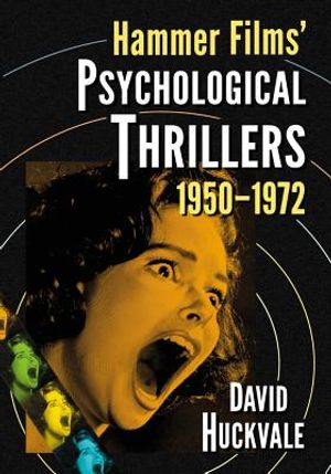 Hammer Films' Psychological Thrillers, 1950-1972 image number 0