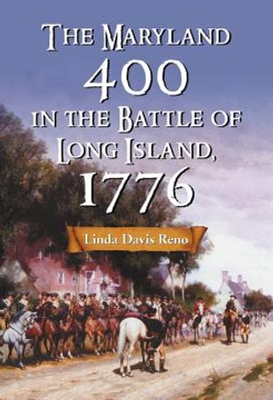 The Maryland 400 in the Battle of Long Island, 1776 image number 0