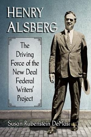 Henry Alsberg: The Driving Force of the New Deal Federal Writers' Project image number 0