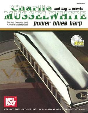Charlie Musselwhite Power Blues Harp [With CD] image number 0