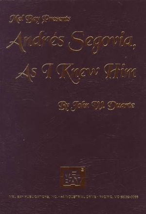 Andres Segovia as I Knew Him image number 0