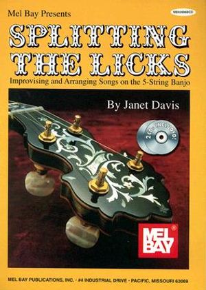 Splitting the Licks: Improvising and Arranging Songs on the 5-String Banjo image number 0