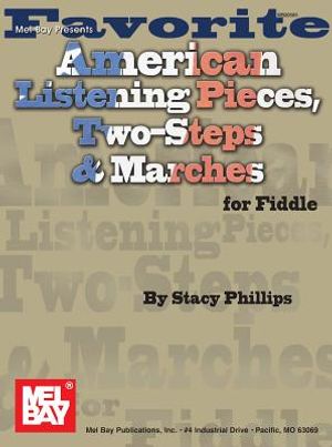 Favorite American Listening Pieces, Two-Steps,& Marches for Fiddle image number 0