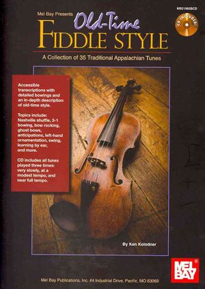 Mel Bay Presents Old-Time Fiddle Style : A Collection of 35 Traditional Appalachian Tunes image number 0