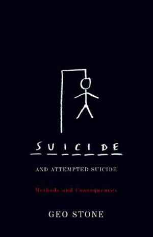 Suicide and Attempted Suicide: Methods and Consequences image number 0
