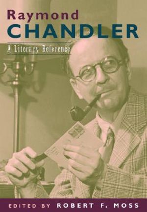 Raymond Chandler: A Literary Reference image number 0