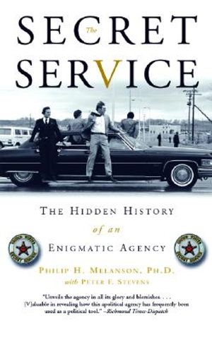 The Secret Service: The Hidden History of an Enigmatic Agency image number 0