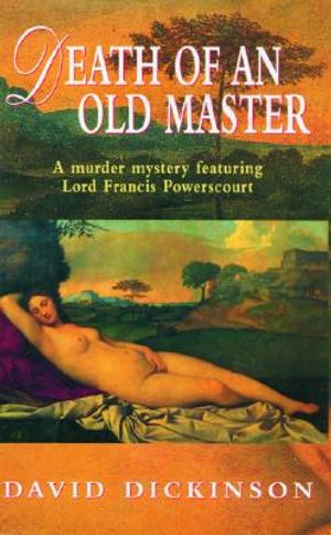 Death of an Old Master: A Murder Mystery Featuring Lord Francis Powerscourt image number 0