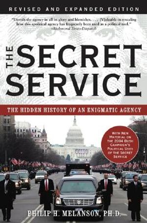 The Secret Service: The Hidden History of an Engimatic Agency image number 0
