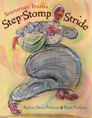 Sojourner Truth's Step-Stomp Stride image number 0