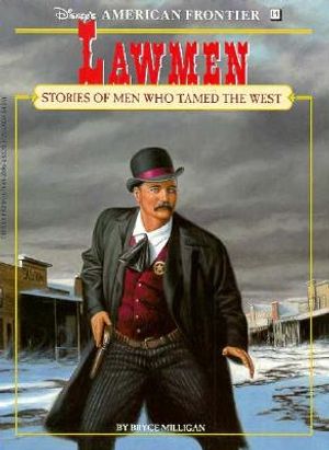 American Frontier #14: Lawmen; Stories of Men Who Tamed the West: Stories of Men Who Tamed the West image number 0