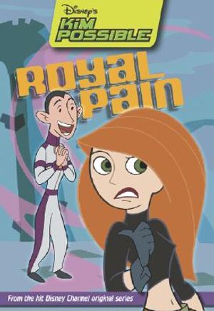 Disney's Kim Possible: Royal Pain - Book #8: Chapter Book image number 0