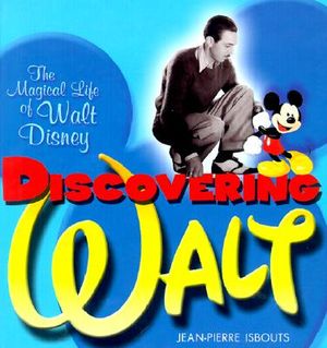 Discovering Walt: The Magical Life of Walt Disney image number 0