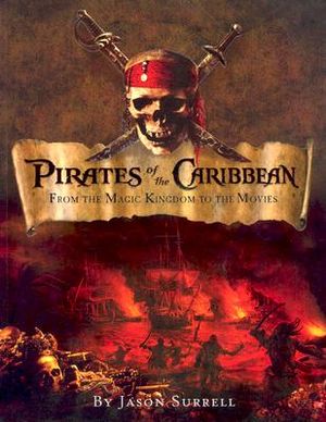 Pirates of the Caribbean: From the Magic Kingdom to the Movies image number 0