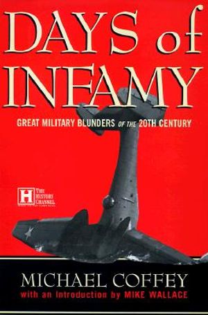 Days of Infamy: Military Blunders of the 20th Century image number 0