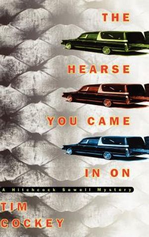 The Hearse You Came in on: A Hitchcock Sewell Mystery image number 0