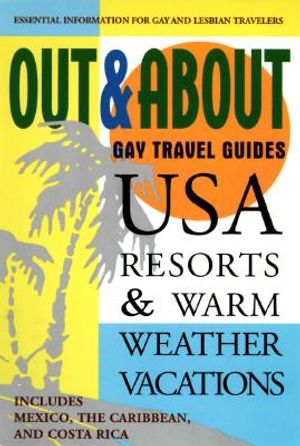 Out & about Travel Guides: USA Resorts & Warm-Weather Vacations: Essential Information for Gay and Lesbian Travelers image number 0