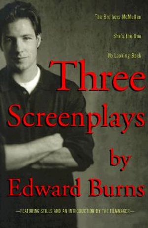 Three Screenplays by Edward Burns image number 0