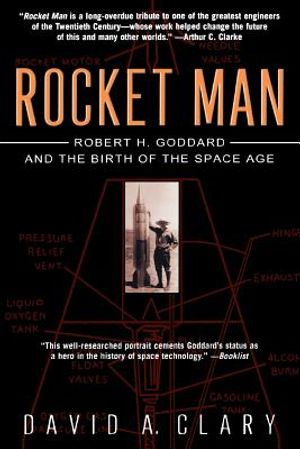 Rocket Man: Robert H. Goddard and the Birth of the Space Age image number 0