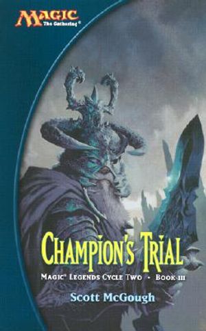 Champion's Trial: Magic Legends Cycle II, Book III image number 0