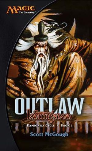 Outlaw: Champions of Kamigawa: Kamigawa Cycle, Book I image number 0