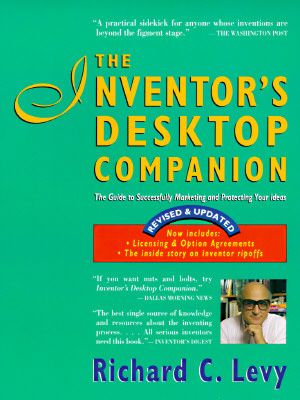 The Inventor's Desktop Companion: The Guide to Successfully Marketing and Protecting Your Ideas image number 0