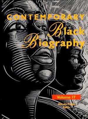 Contemporary Black Biography: Profiles from the International Black Community image number 0