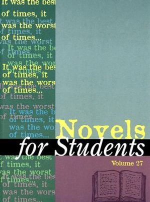 Novels for Students: Presenting Analysis, Context and Criticism on Commonly Studied Novels image number 0
