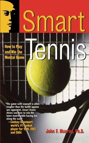 Smart Tennis: How to Play and Win the Mental Game image number 0