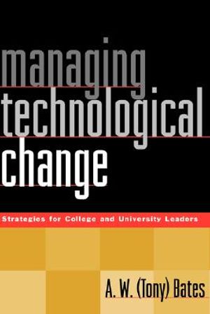 Managing Technological Change: Strategies for College and University Leaders image number 0