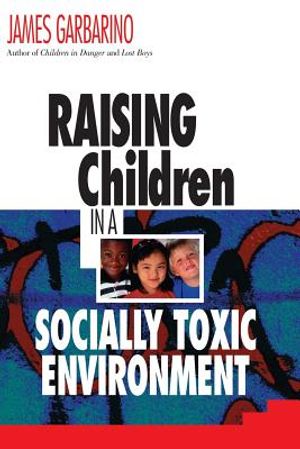 Raising Children in a Socially Toxic Environment image number 0