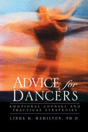 Advice for Dancers: Emotional Counsel and Practical Strategies image number 0