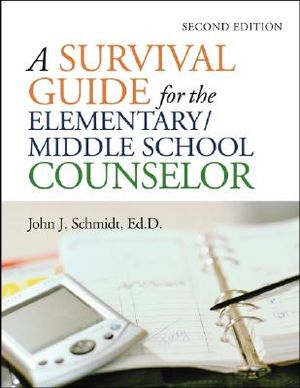 A Survival Guide for the Elementary/Middle School Counselor image number 0