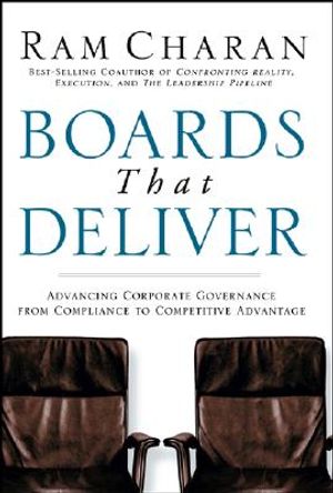 Boards That Deliver: Advancing Corporate Governance from Compliance to Competitive Advantage image number 0