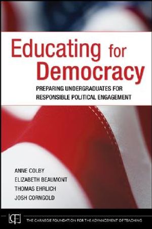 Educating for Democracy: Preparing Undergraduates for Responsible Political Engagement image number 0