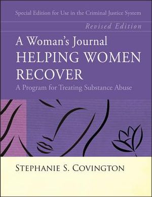 A Woman's Journal: Helping Women Recover - Special Edition for Use in the Criminal Justice System, Revised Edition image number 0