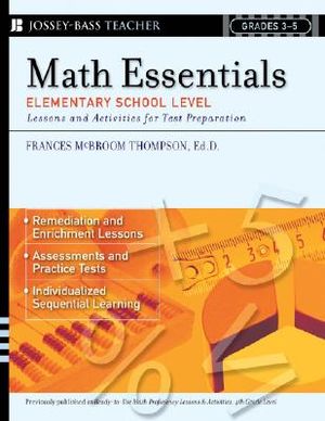 Math Essentials, Elementary School Level: Lessons and Activities for Test Preparation, Grades 3-5 image number 0