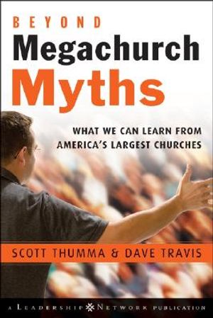 Beyond Megachurch Myths: What We Can Learn from America's Largest Churches image number 0