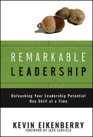 Remarkable Leadership: Unleashing Your Leadership Potential One Skill at a Time image number 0